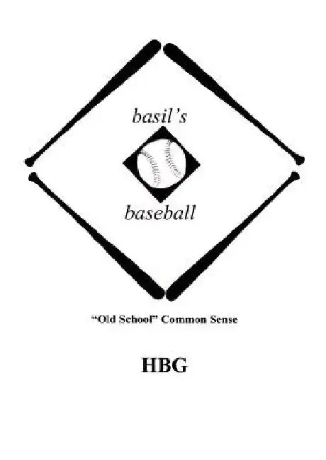 basil's baseball: "Old School" Common Sense by Hbg