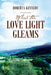 Where the Love Light Gleams by Roberta Kennedy