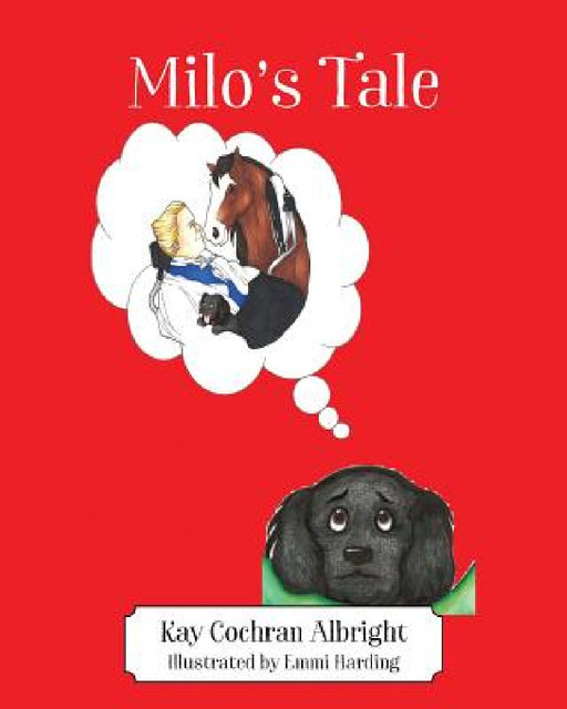 Milo's Tale by Kay Cochran Albright