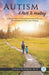 Autism: A Path To Healing: A Holistic View on Autism, Environmental Factors, Diet and Rhythmic Movement Training. by Harald Blomberg