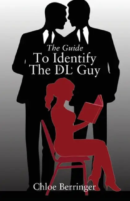 The Guide To Identify The DL Guy by Chloe Berringer