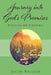 Journey into God's Promises: Revealing the Scriptures by Jacob William