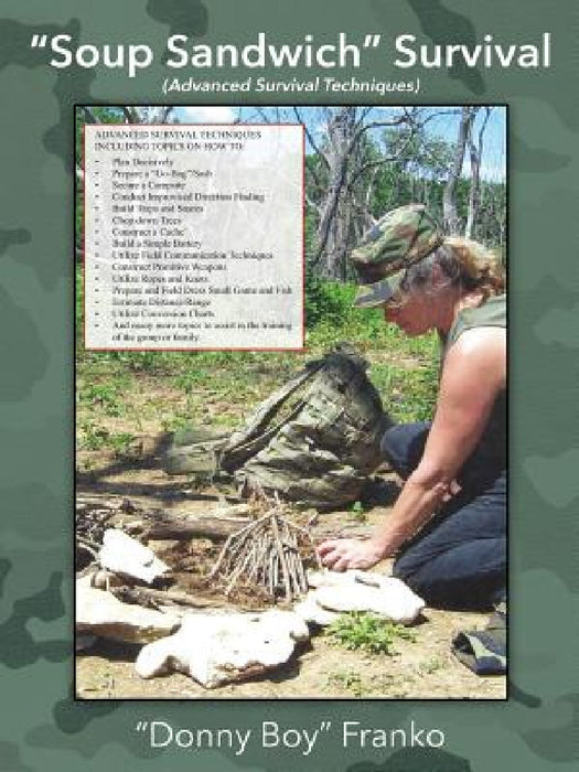 "Soup Sandwich" Survival: (Advanced Survival Techniques) by Donny Boy Franko