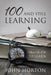 100 And Still Learning: Never Too Old To Learn by John Horton
