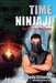 Time Ninja II: The War for New Earth by Andy Schoepp