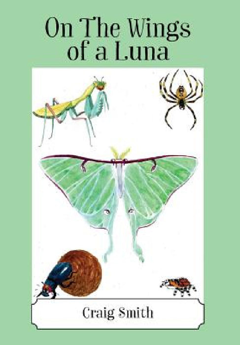 On The Wings of a Luna by Craig Smith