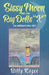 Sissy Moon and the Rag Dolls "X": (an unbalanced fairy tale) by Billy Kazee
