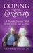 Coping With Longevity: A Family Journey With Dementia and Aging by Jr. Timko Nicholas