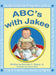 ABC's with Jakee: Illustrated by Calista Ward by Jr. Hainer Norman F.