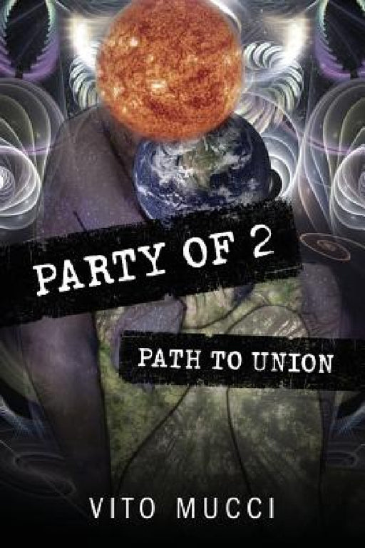 Party of 2: Path to Union by Vito Mucci