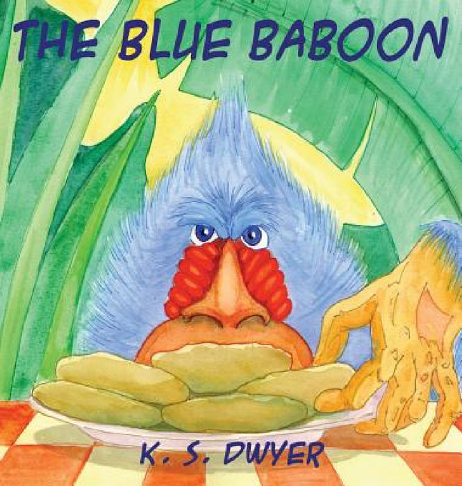 The Blue Baboon by K. S. Dwyer