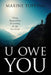 U Owe You: Taking Responsibility for Creating the Life You Decide by Maxine Topping