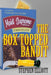 The Box Topped Bandit by Stephen Elliott