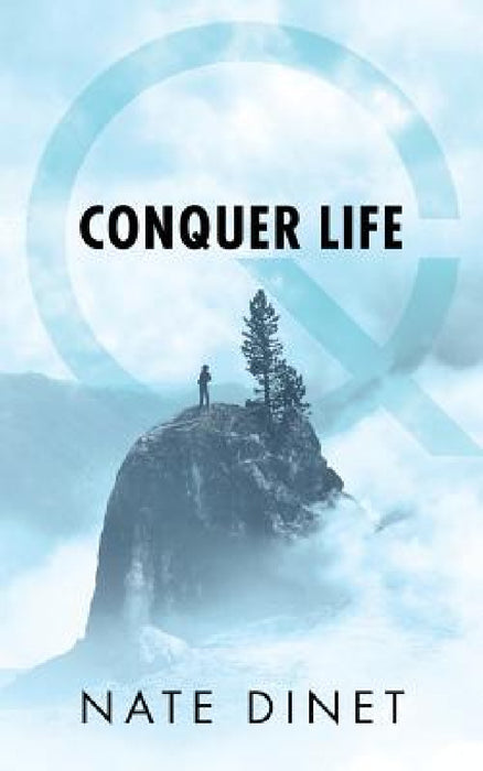 Conquer Life by Nate Dinet