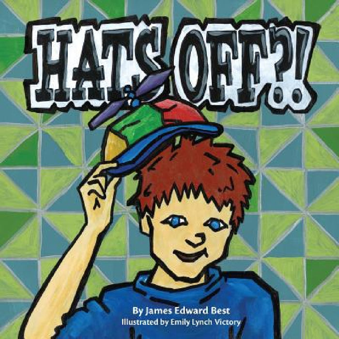 Hats Off?! by James Edward Best