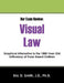 Bar Exam Review: Visual Law - Graphical Alternative to the 1000-Year-Old Orthodoxy of Prose-Based Outlines by Eric D. Smith Jd