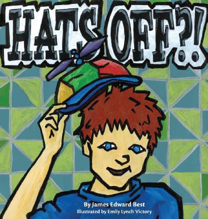 Hats Off?! by James Edward Best