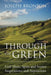 Through the Green: Golf Shots, Spots and Stories Inspirations and Aspirations by Joseph Bronson