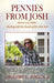 Pennies From Josh: Stories of a Father Dealing with the Death of His Only Son by Gregory L. Pollock
