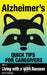Alzheimer's: Quick Tips for Caregivers: Vol. I: Living with a Wild Raccoon by Lisa a. Santiago
