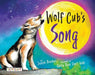 Wolf Cub's Song by Joseph Bruchac