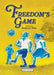 Freedom's Game by Rosanne Tolin