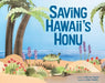 Saving Hawai'i's Honu by Leslie Ann Hayashi