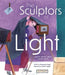 The Sculptor of Light