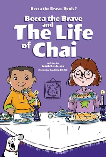 Becca the Brave and the Life of Chai (Becca the Brave, Book #3) by Judith Henderson, Amy Jindra