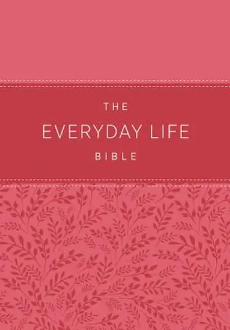 The Everyday Life Bible: The Power of God's Word for Everyday Living by Joyce Meyer