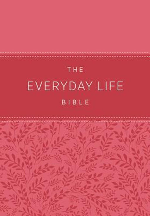 The Everyday Life Bible: The Power of God's Word for Everyday Living by Joyce Meyer