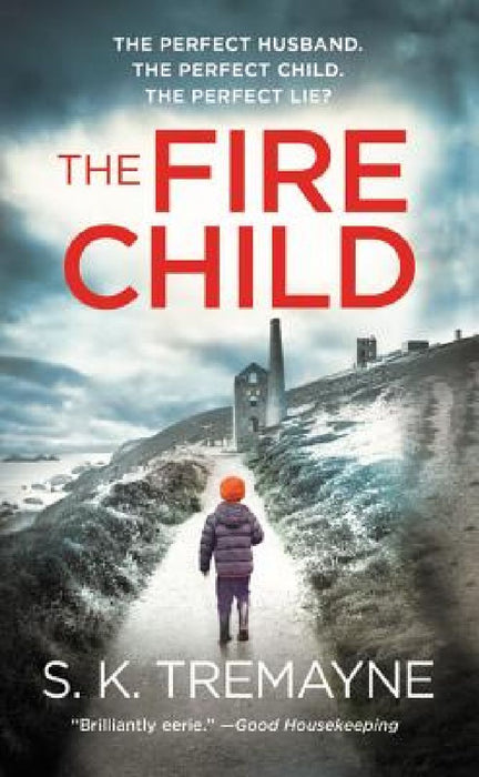 The Fire Child by S. K. Tremayne