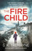 The Fire Child by S. K. Tremayne