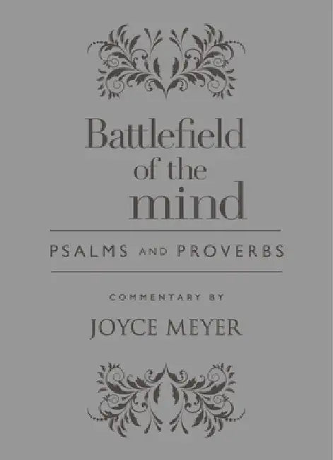Battlefield of the Mind Psalms and Proverbs by Joyce Meyer