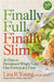 Finally Full, Finally Slim: 30 Days to Permanent Weight Loss One Portion at a Time by Lisa R. Young, Jodie Gould