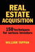 Real Estate Acquisition: 150 Techniques for Serious Investors by William Tappan