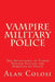 VAMPIRE MILITARY POLICE (First Edition): The Adventures of Yuriko Kumage Against the Darkness of Death: Before and After KKXG: King Kong vs Gigantosau by Alan Colosi