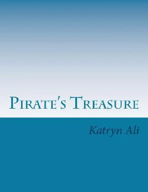 Pirate's Treasure by Katryn Ali