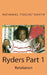 Ryders Part 1 by Nathaniel Martin
