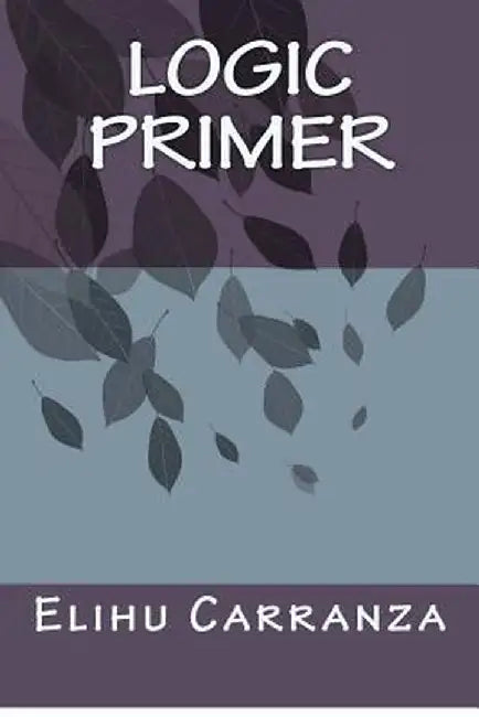 Logic Primer by Carranza, Elihu
