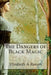 The Dangers of Black Magic by Ancello Ancello