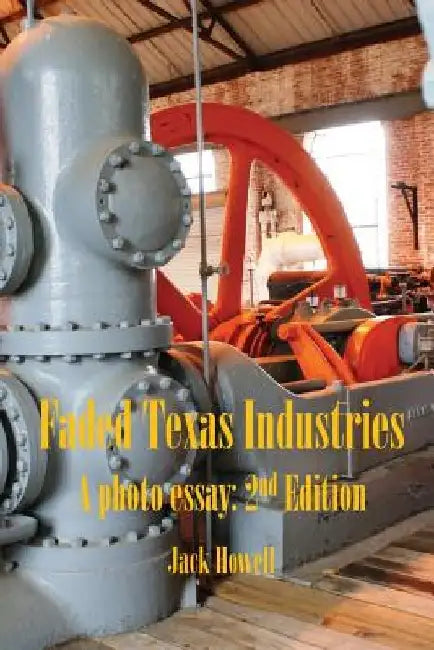 Faded Texas Industries by Jack Howell