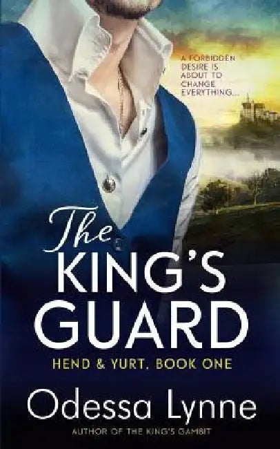 The King's Guard by Odessa Lynne