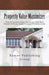 Property Value Maximizer: Tips & Secrets From America's Top Real Estate & Home Improvement Professionals by Al Jones