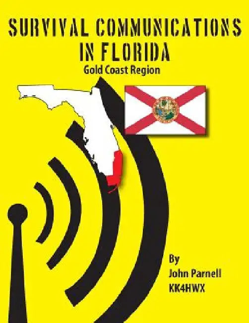 Survival Communications in Florida: Gold Coast Region by John Parnell