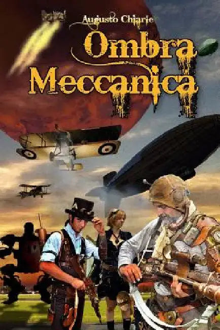 Ombra Meccanica: Le Ombre di Marte by Chiarle, Augusto