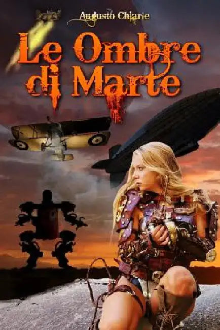 Le Ombre di Marte: (ciclo completo) by Chiarle, Augusto