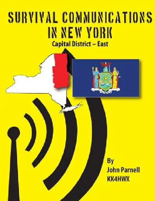 Survival Communications in New York: Capital District - East by John Parnell