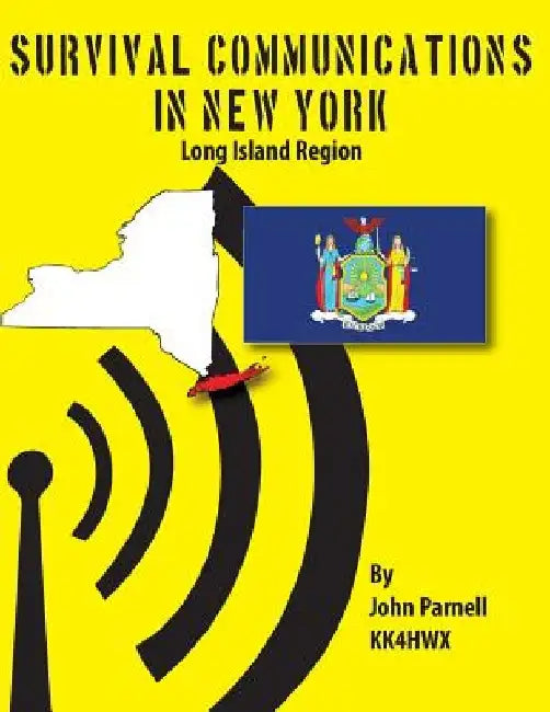 Survival Communications in New York: NYC - Long Island Region by John Parnell