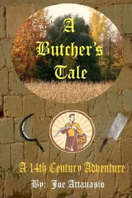 A Butcher's Tale by Joe P. Attanasio
